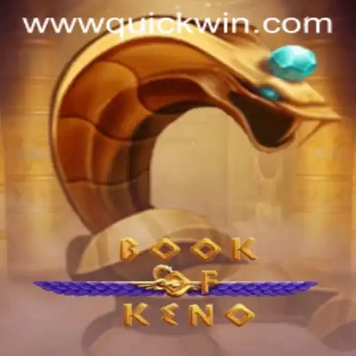 Exploring the Exhilarating World of BookOfKeno and Quickwin