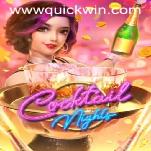 CocktailNights: Exploring the Dynamic World of Quickwin Gaming